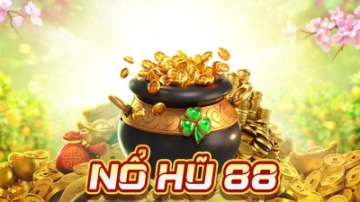 Nổ Hũ 88 - Tựa game giải trí kịch tính & phần thưởng khủng